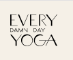 Every Damn Day Yoga